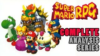 Super Mario RPG: Complete Analysis Series