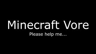 Minecraft Vore