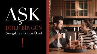 Sevgililer Günü Özel ● Aşk Dolu Bir Gün İçin Öneriler Ve Tarifler ●