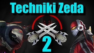 Techniki Zeda #2