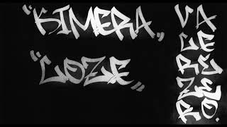Kimera ft.LoZe “Valere Zero”