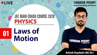Laws of Motion Lecture 1| Physics | Crash Course | JEE Main 2020 | Career Point