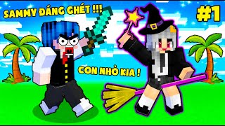 MINECRAFT BẠN GÁI TÔI LÀ PHÙ THỦY #1- PHONG CẬN LÀ KẺ XẤU*SAMMY CON NHỎ HỌC SINH MỚI ĐÁNG GHÉT