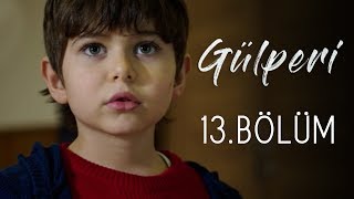 Gülperi | 13.Bölüm