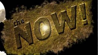 ...::: the NOW! :::... Episode 0