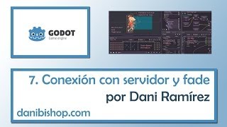Tutorial Godot Engine - 07 - Conexion con servidor (HTTP_Client) y fade out [English subs]