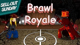 Sell-Out Sunday: Brawl Royale