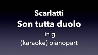 Son tutta duolo  Scarlatti  in g  karaoke