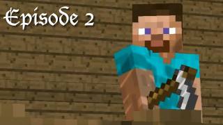 Steve of Minecraftia - Episode 2