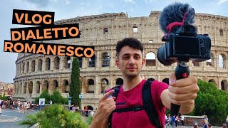 VLOG in DIALETTO ROMANO a ROMA!