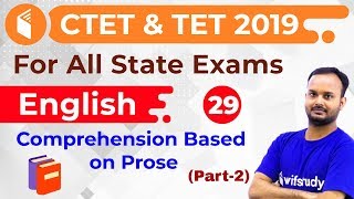 1:30 PM - CTET & TET 2019 | English by Sanjeev Sir | Comprehension Based on Prose