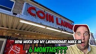 Collecting money from the laundromat I bought 6 months ago