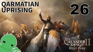 Qarmatian Uprising - Part 26 - Crusader Kings II: Iron Century