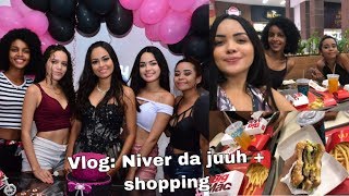 VLOG: FUI NO SHOPPING COMPRAR O PRESENTE DA JUUH + FESTA DE ANIVERSÁRIO