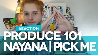 《REACTION》PRODUCE 101 season2 [최초공개] 프로듀스101 시즌2 _ 나야나 (PICK ME)