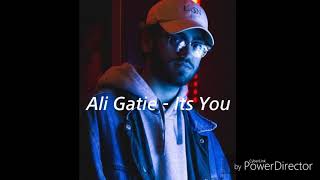 Ali Gatie - Its You (Lyrics)