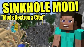 Minecraft | SINKHOLE MOD! | Entire city Destroyed!