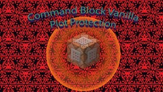 The Minecraft Tinker Box - Vanilla Minecraft Plot Protection With Command Blocks