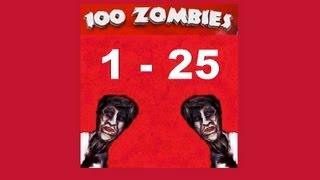 100 Zombies: Levels 1 - 25
