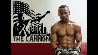 BRANDON "THE CANNON" ADAMS - Road to Redemption