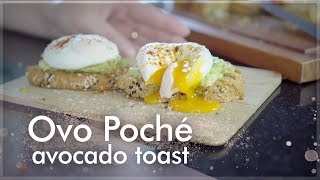 Ovo Poché + Avocado Toast | Lilian Sá