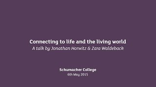 Earth Talk: Connecting to Life and the Living World with Jonathan Horwitz & Zara Waldeback