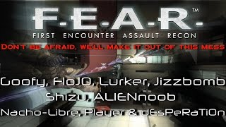 Don't Be Afraid, We'll Make It Out of This Mess (First Encounter Assault Recon Multiplayer)