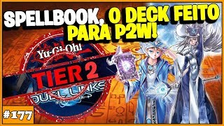 TIER 2, SPELLBOOK O DECK FEITO PRA P2W! - Yu Gi Oh! Duel Links