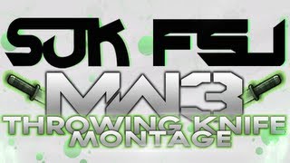 SUK FSU - Episode 26 (MW3 Throwing Knife Montage)