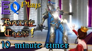 Battle Chess: Pt 3.2 (10 minute timer)