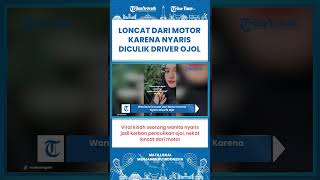 SHORT | Viral Cewek Loncat Dari Motor Karena Nyaris Jadi Korban Penculikan Ojol