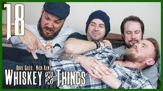 Three Men & A Davey - Whiskey and Things - Ep 18