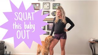 SQUAT THIS BABY OUT / 39 WEEKS PREGNANT / TONED AND SEXY LEGS