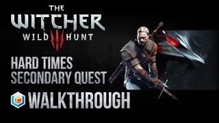 The Witcher 3 Wild Hunt Walkthrough Hard Times Secondary Quest Guide Gameplay/Let's Play