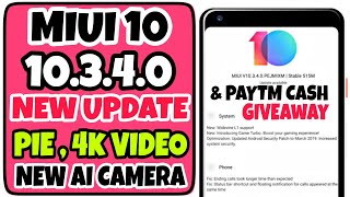 MIUI 10.3.4.0 Stable Update | New AI , Face Unlock , 4K Video | Paytm Giveaway | Ft. TNVJ