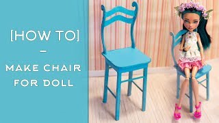 How To Make Doll's Chair WillStore TUTORIAL