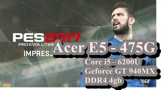PES 2017 on Acer E5 - 475G