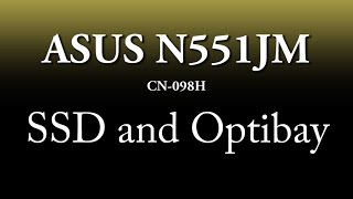 ASUS N551JM установка SSD и Optibay