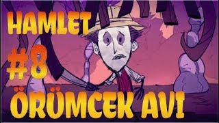 ÖRÜMCEK AVI - Dont Starve Hamlet - TWITCH ÖZEL