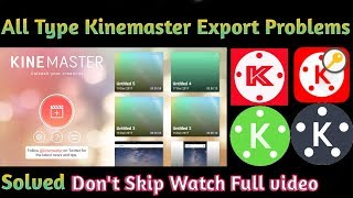 All Type Kinemaster Export Problem Solved Trick & Details | HitchTamil