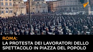 Roma: la protesta dei lavoratori dello spettacolo in Piazza del Popolo