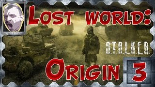 S.T.A.L.K.E.R. Lost World: Origin ч.3