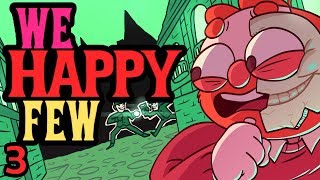 ? WITCHES?! ? | We Happy Few | Part 3