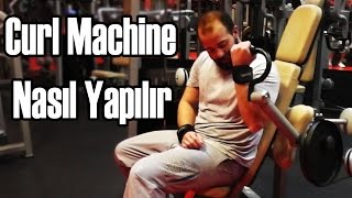 Spor Salonunda Yapılan Hatalar 17 - Biceps Curl Machine Nasıl Yapılır | How to Biceps Curl Machine