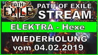 PATH OF EXILE - STREAM - Wiederholung vom 04.02.2019 [ deutsch / german / poe ]