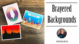 Brayered Backgrounds + Jess & Laura's Hooray for 3K Video Hop