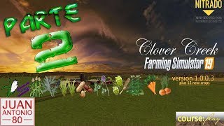 Farming Simulator 19 ? | Mapa CLOVERCREEK  | Parte 2 Vendemos girasol