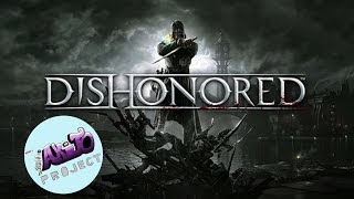 Не совсем обзор - Dishonored.(Обзор Dishonored)