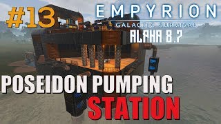 POSEIDON PUMPING STATION | Empyrion Alpha 8.7 | #13