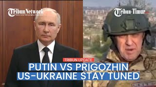 FULL STATEMENT, Putin’s address to nation over Wagner coup attempt, US-G7-NATO-Ukraine stay tuned